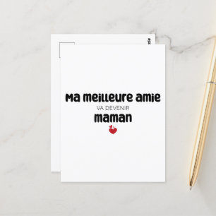 Carte “Ma meilleure amie va devenir maman” Postcard