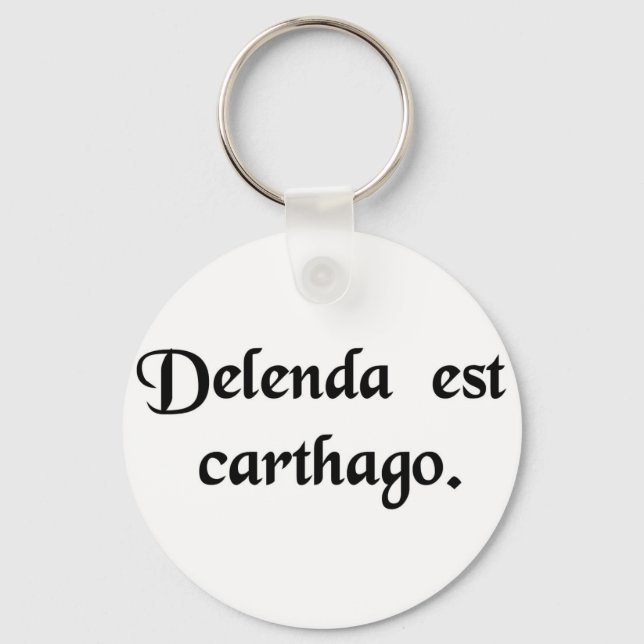 Carthage must be destroyed. key ring (Front)
