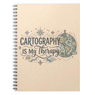 Cartography Is My Therapy Notebook