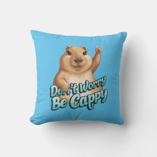Cartoon Capybara Don't Worry Be Cappy Cushion
