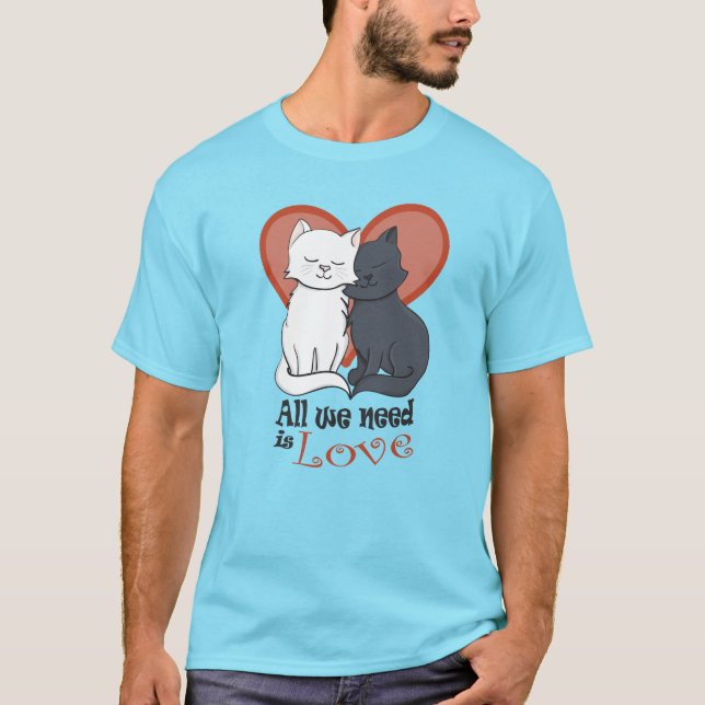 Cartoon Cats with Heart All you need is Love T-Shirt (Front)