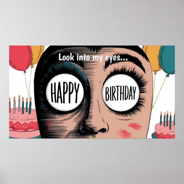 Cartoon face big eyes happy birthday in eyes poster (Front)