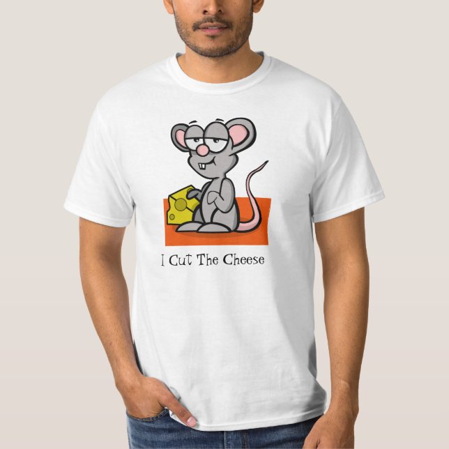 Cartoon Mouse "I Cut The Cheese" T-Shirt (Front)
