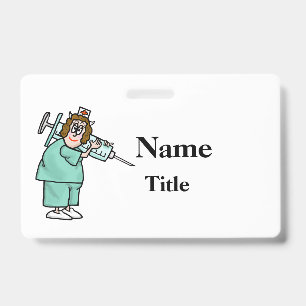 Cartoon Nurse & Big Needle Nurse Badge  Customise! ID Badge