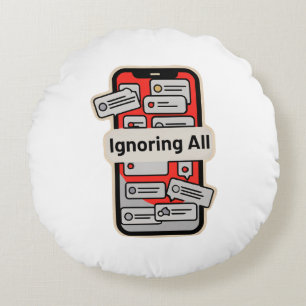 Cartoon Phone with Notifications – “Ignoring All” Round Cushion