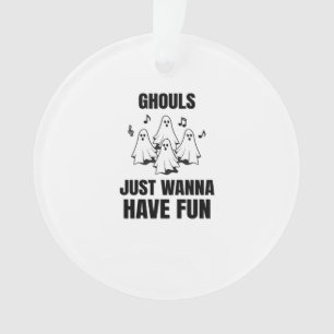 Cartoon Singing - "Ghouls Just Wanna Have Fun" Ornament