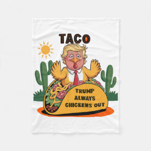 Cartoon Taco -trump Always Chickens Out  Fleece Blanket