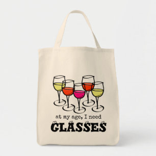 Cartoon Wine Glass At My Age, I Need Glasses Tote Bag