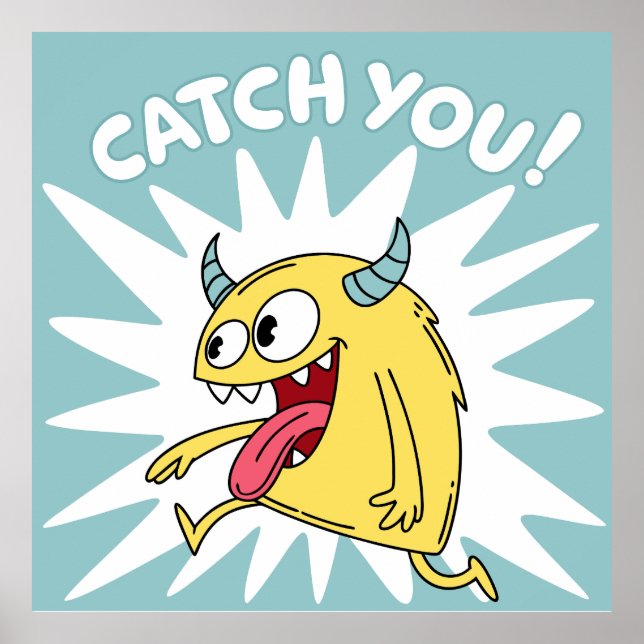 Cartoon Yellow Monster Running – Catch You Poster (Front)