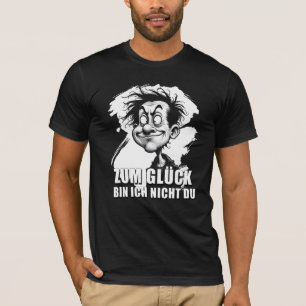 Cartoonkunst mit „Zum Glück…“-Zitat T-Shirt