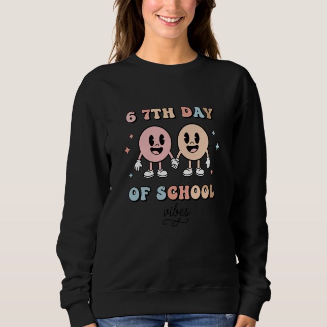 Cartoons, 6 7TH Day of School Playful Pastel Carto Sweatshirt (Front)