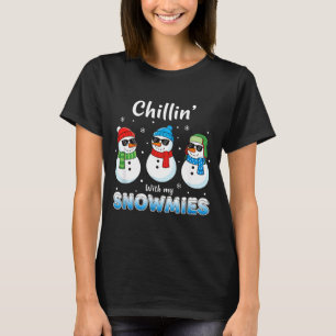 Cartoons Chillin' With My Snowmies, Funny Snowman  T-Shirt