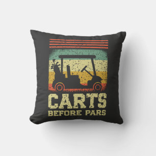 Carts Before Pars Funny Golf Cushion
