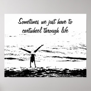 Cartwheel with Inspirational Quote Poster