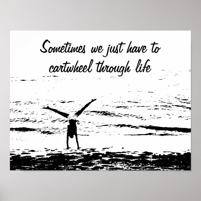 Cartwheel with Inspirational Quote | Poster (Front)