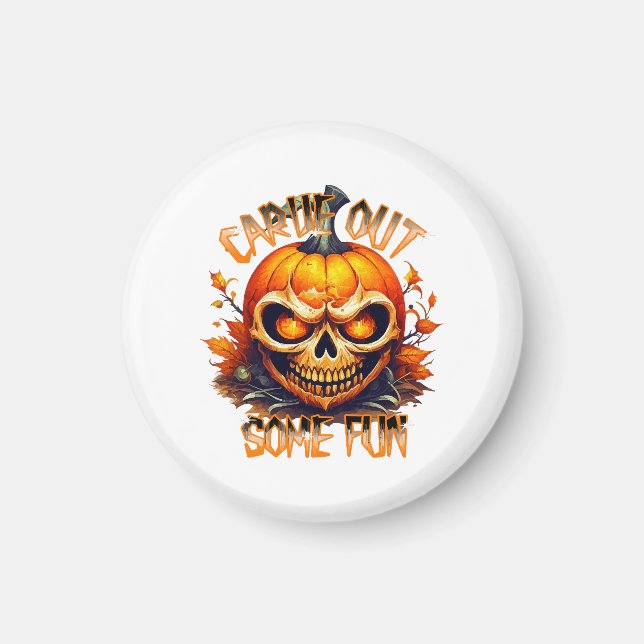 Carve Out Some Fun Magnet (Front)