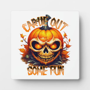 Carve Out Some Fun Plaque