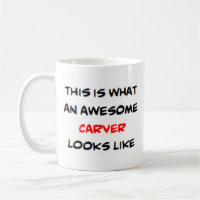 carver, awesome
