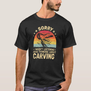Carving Woodworker woodworking retro Wood Carvin T-Shirt