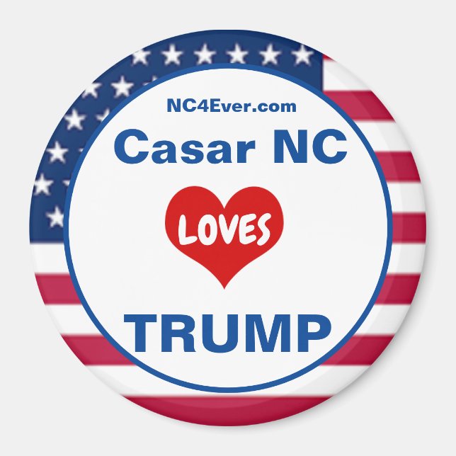 Casar NC LOVES TRUMP Patriotic Fridge Magnet (Front)