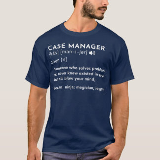Case Manager at Hospital Superhuman in healthcare T-Shirt