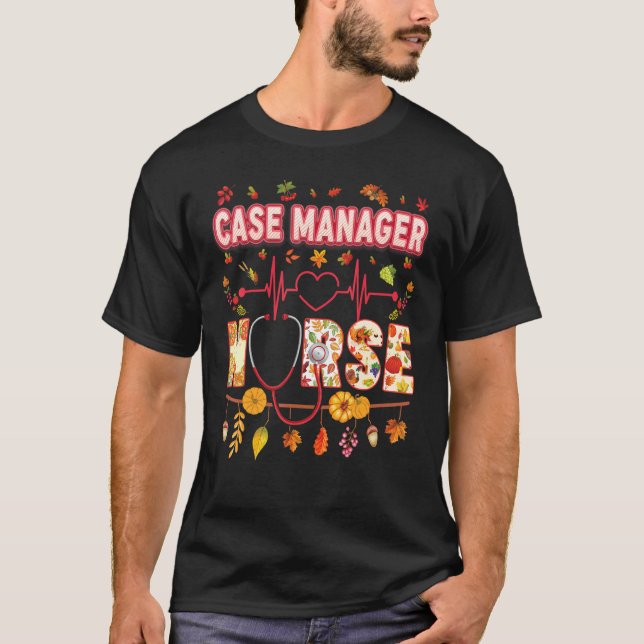 Case Manager Nurse Thankful Thanksgiving Heartbeat T-Shirt (Front)