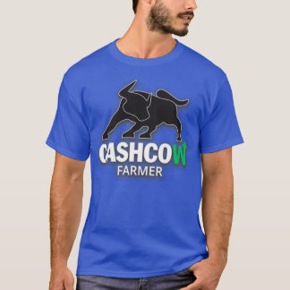 Cash Cow Farmer Cash Flow Farmer Millennial Farmer T-Shirt