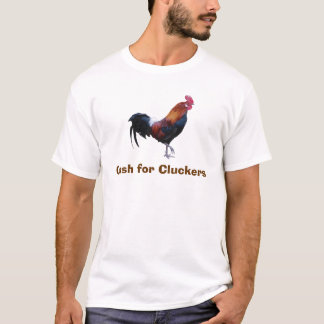 Cash for Cluckers T-Shirt