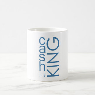 Cash Is King Coffee Mug