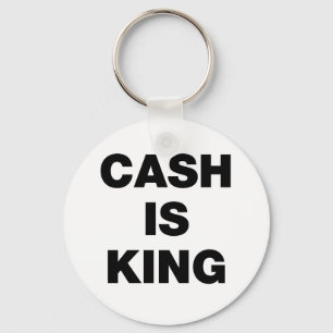 Cash is King Key Ring
