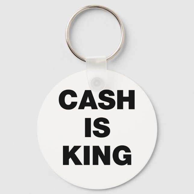 Cash is King Key Ring (Front)