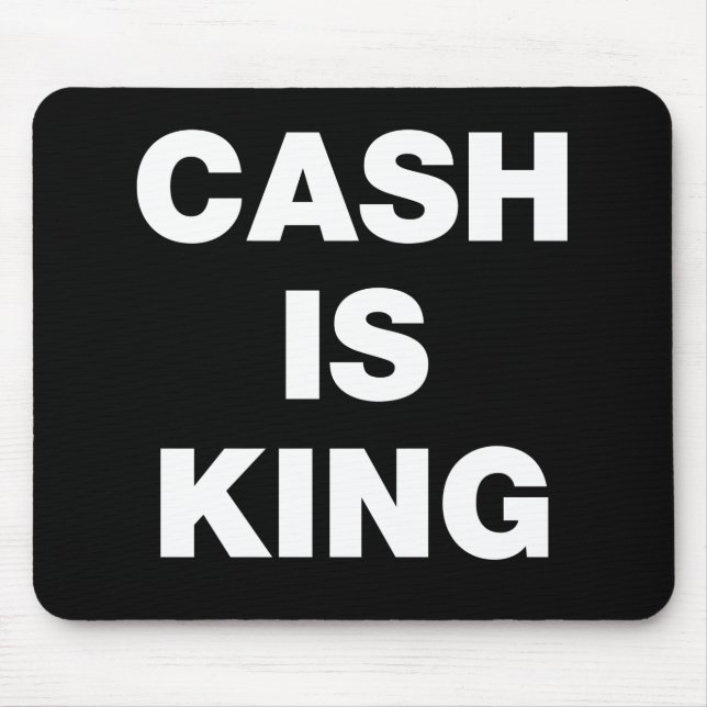 Cash is King Mouse Pad (Front)