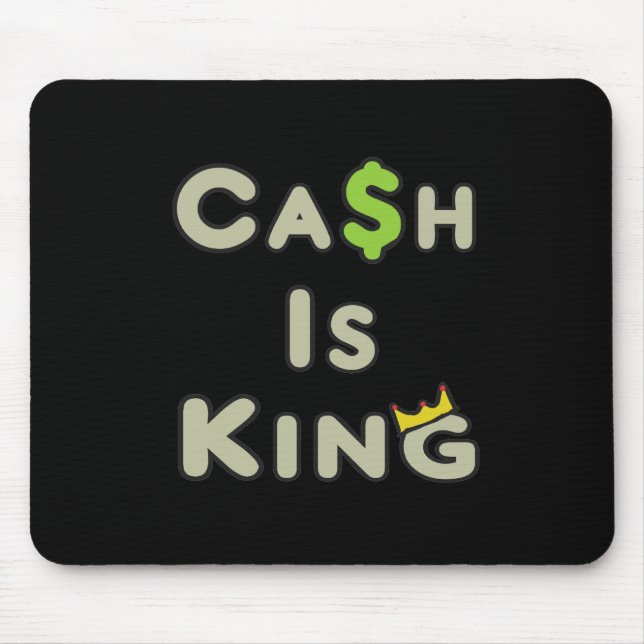 Cash Is King Mouse Pad (Front)