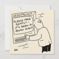 Cash Machine Says - "Please Prod Gently"