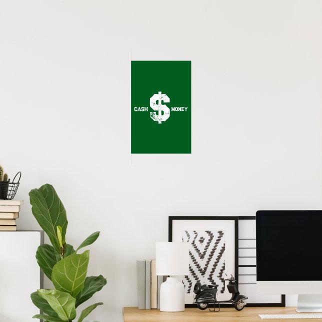 CASH MONEY POSTER (Home Office)