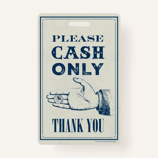 Cash Only Please, Cafe Sign (small) ID Badge (Front)