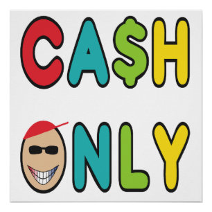 Cash Only Poster
