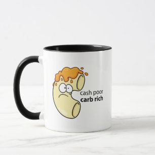 Cash Poor Carb Rich Mug