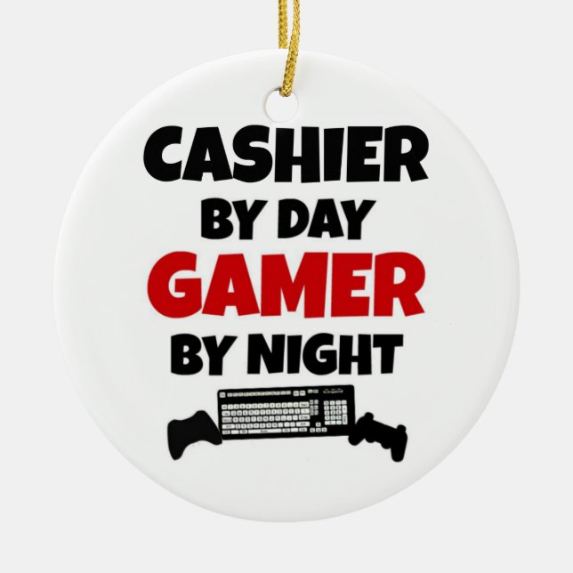 Cashier by Day Gamer by Night Ceramic Ornament (Front)