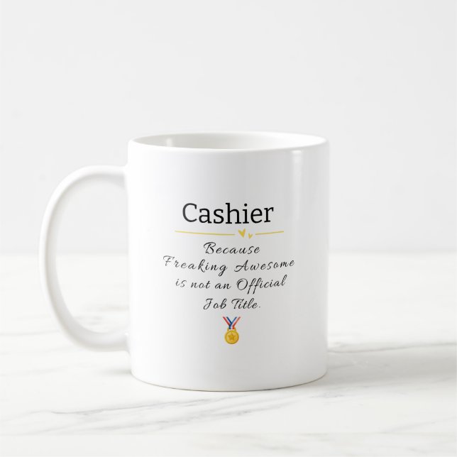 Cashier Freaking Awesome Job Title Coffee Mug (Left)