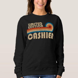 CASHIER Funny Job Title Profession Birthday Worker Sweatshirt