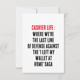 Cashier life Where we're the last line of defence Thank You Card