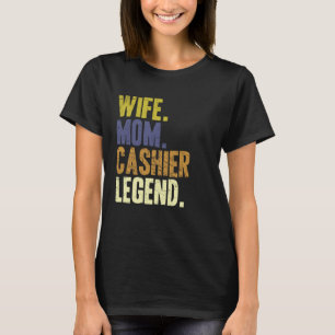 Cashier Mother Wife Mum Cashier T-Shirt