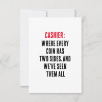Cashier Where every coin has two sides, and we'v