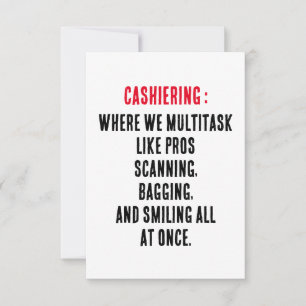 Cashiering Where we multitask like pros scanning Thank You Card