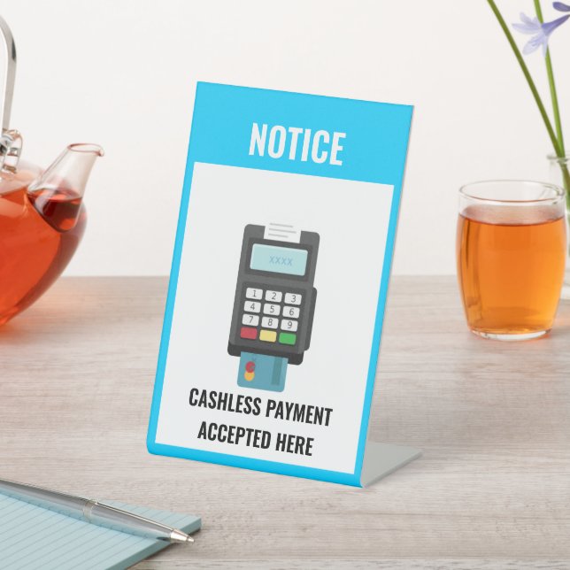 CASHLESS PAYMENT ACCEPTED HERE PEDESTAL SIGN (In SItu)