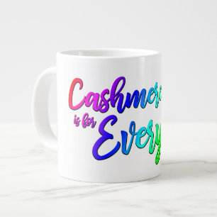 Cashmere is for Everyone Jumbo Mug