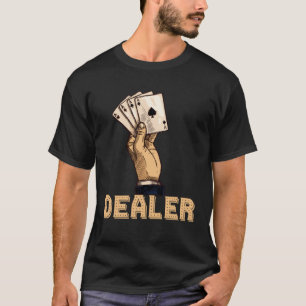 casino for men black jack dealer gambler 1 T-Shirt