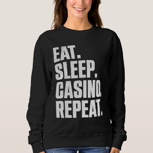 Casino   For Men Women Casino Gambler Poker Sweatshirt (Front)