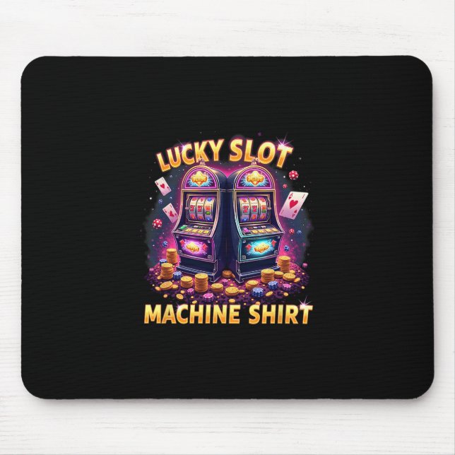 Casino Las Vegas Gambling Lovers Lucky Slot Machin Mouse Pad (Front)